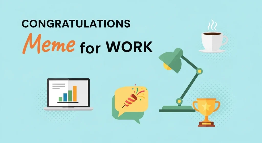 Congratulations meme for work
