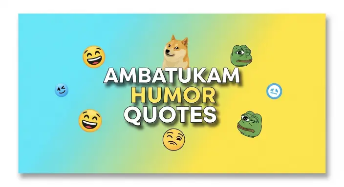 Ambatukam Humor Quotes