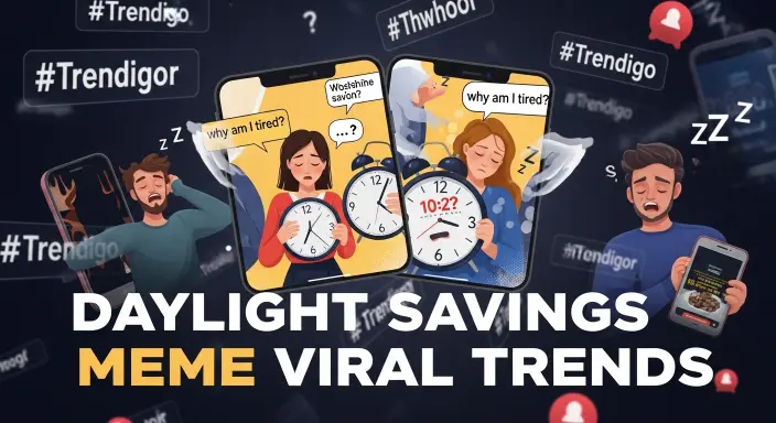 Daylight Savings Meme Viral Trends