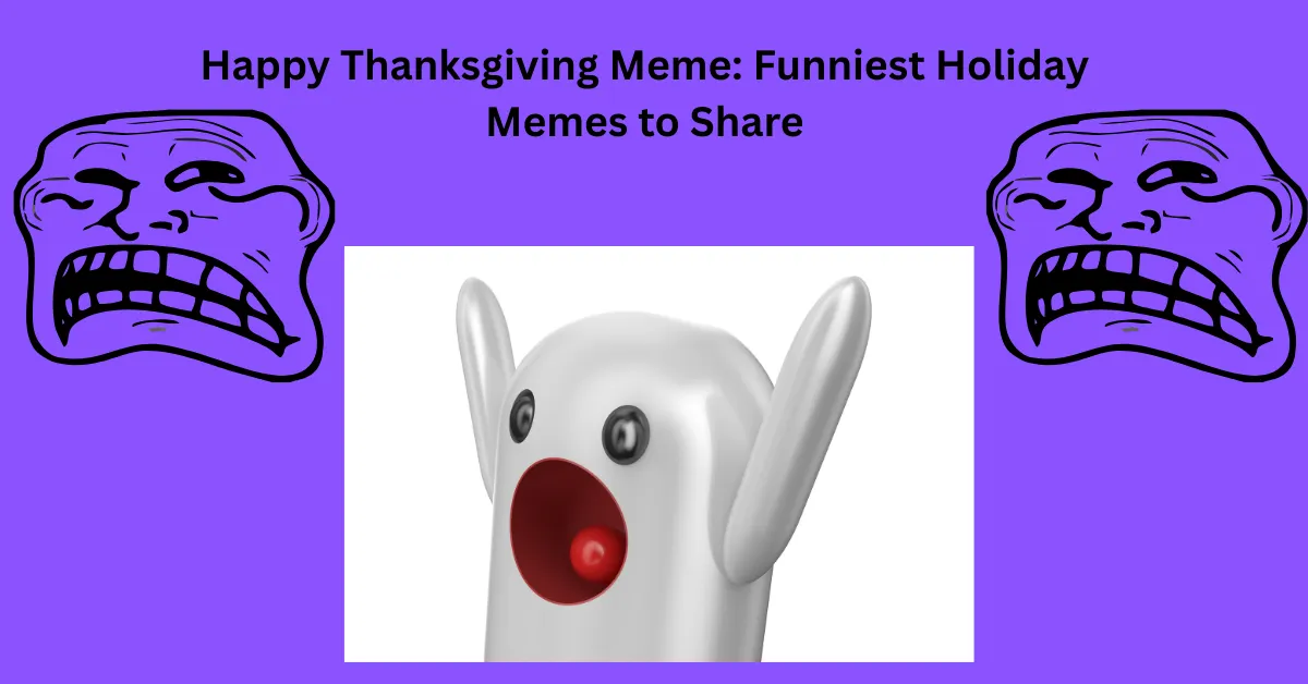 Happy Thanksgiving Meme Funniest Holiday Memes to Share