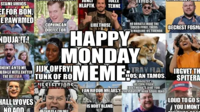 Happy Monday Meme Funniest Memes to Kickstart Your Week