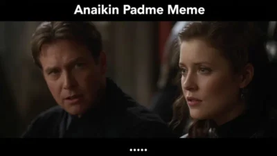 Anakin Padmé Meme