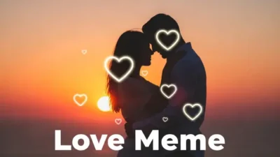 Love Meme
