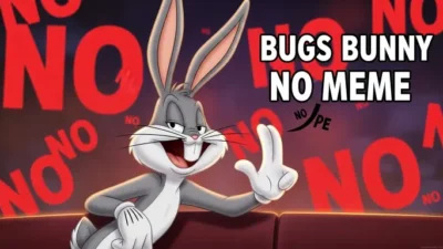 Bugs Bunny No Meme