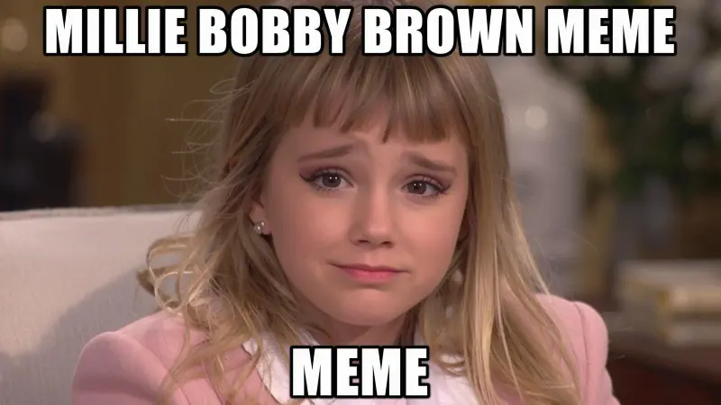 Millie Bobby Brown Meme