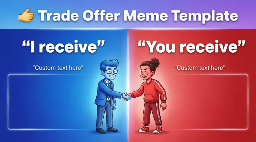 Trade Offer Meme Template
