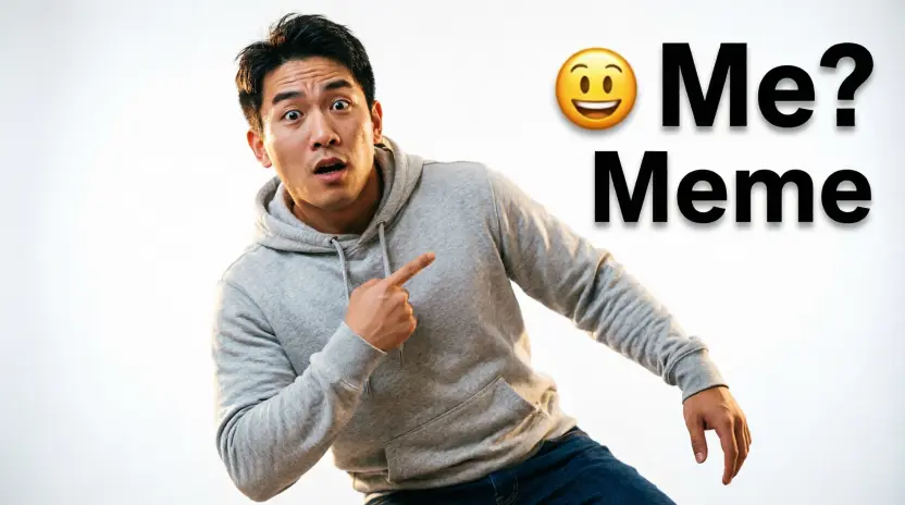 Me? Meme