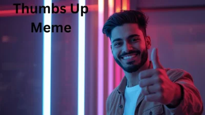 Thumbs Up Meme