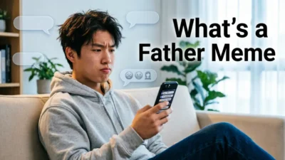 What's a Father Meme